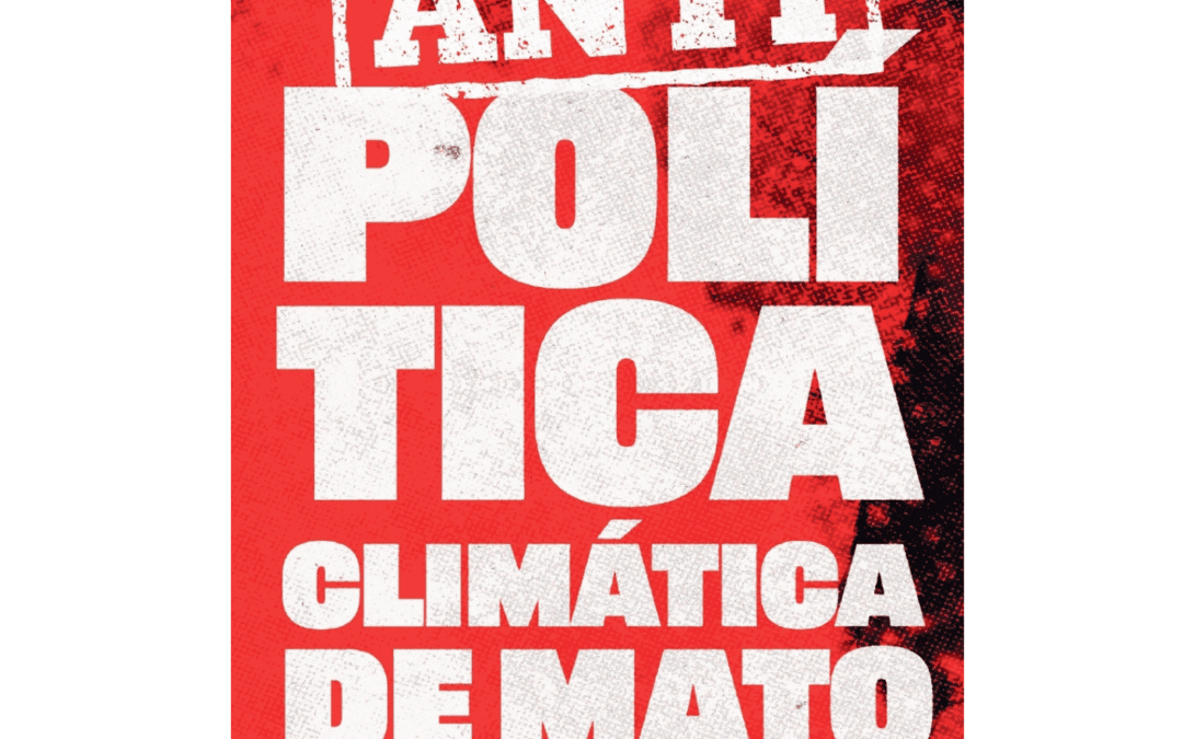 Alerta COP 28: Antipolítica Climática de MT