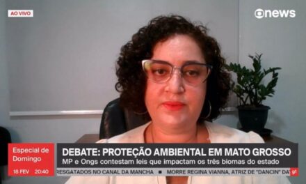 À GloboNews, Observa-MT destaca projetos anti-ambientais do Governo, falta de transparência e debate público