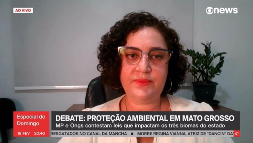 À GloboNews, Observa-MT destaca projetos anti-ambientais do Governo, falta de transparência e debate público